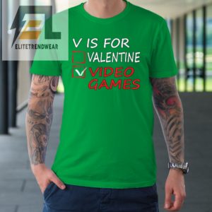 V Is For Video Games Funny Valentines Day Gamer Tshirt elitetrendwear 1 4