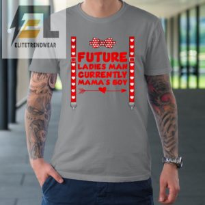 Futute Ladies Man Currently Mamas Boy Valentines Day Tshirt elitetrendwear 1 2