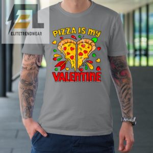 Pizza Is My Valentine Valentines Day Heart Pepperoni Lover Tshirt elitetrendwear 1 2