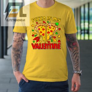 Pizza Is My Valentine Valentines Day Heart Pepperoni Lover Tshirt elitetrendwear 1 3