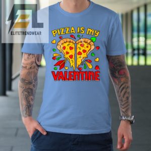 Pizza Is My Valentine Valentines Day Heart Pepperoni Lover Tshirt elitetrendwear 1 6