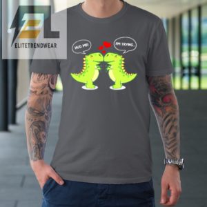 T Rex Dinosaur Hug Me Valentines Day Funny Couple Tshirt elitetrendwear 1 5