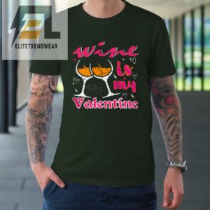 Wine Is My Valentine Funny Vintage Valentines Day Tshirt elitetrendwear 1 2