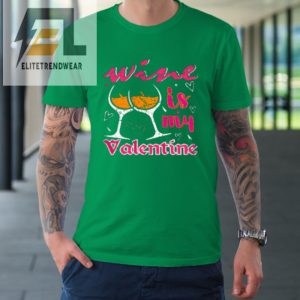 Wine Is My Valentine Funny Vintage Valentines Day Tshirt elitetrendwear 1 4