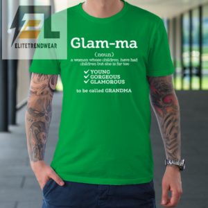 Glamma Definition Grandmother Grandma Mothers Day Tshirt elitetrendwear 1 4