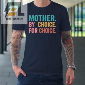 Mother By Choice For Choice Pro Choice Feminist Rights Tshirt elitetrendwear 1 2