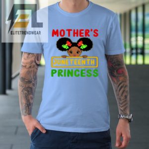 Juneteenth Princess Black Girl Mom Kids Mothers Toddler Tshirt elitetrendwear 1 6