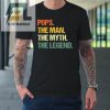 Pops The Man The Myth The Legend Fathers Day Tshirt elitetrendwear 1