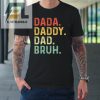 Dada Daddy Dad Bruh Fathers Day Vintage Funny Father Tshirt elitetrendwear 1