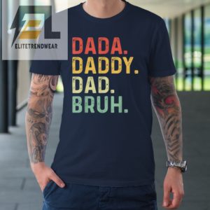 Dada Daddy Dad Bruh Fathers Day Vintage Funny Father Tshirt elitetrendwear 1 1