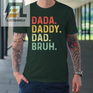 Dada Daddy Dad Bruh Fathers Day Vintage Funny Father Tshirt elitetrendwear 1 2