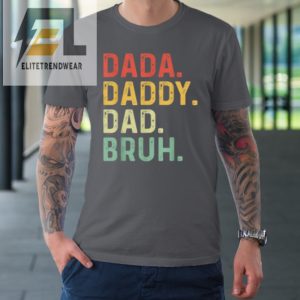 Dada Daddy Dad Bruh Fathers Day Vintage Funny Father Tshirt elitetrendwear 1 5