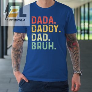 Dada Daddy Dad Bruh Fathers Day Vintage Funny Father Tshirt elitetrendwear 1 6