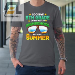 Goodbye 8Th Grade Graduation To Highschool Hello Summer Tshirt elitetrendwear 1 5