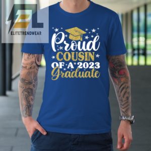 Proud Cousin Of A 2023 Graduate Graduation Family Tshirt elitetrendwear 1 6