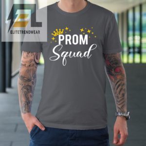 Prom Squad Senior 2023 Prom Graduation Matching Party Tshirt elitetrendwear 1 5