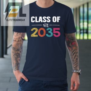 Class Of 2035 First Day Of School Grow With Me Graduation Tshirt elitetrendwear 1 1