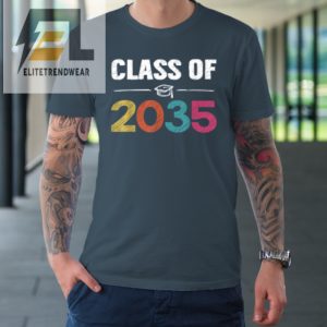 Class Of 2035 First Day Of School Grow With Me Graduation Tshirt elitetrendwear 1 3