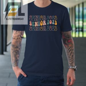 Senior 2023 Retro Class Of 2023 Seniors Graduation 23 Tshirt elitetrendwear 1 1