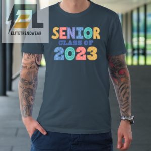 Senior Class Of 2023 Graduation Tshirt elitetrendwear 1 3