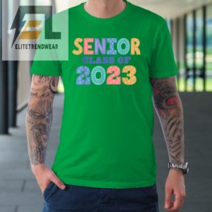 Senior Class Of 2023 Graduation Tshirt elitetrendwear 1 4