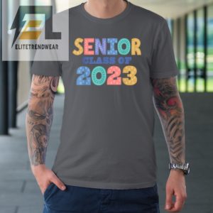 Senior Class Of 2023 Graduation Tshirt elitetrendwear 1 5