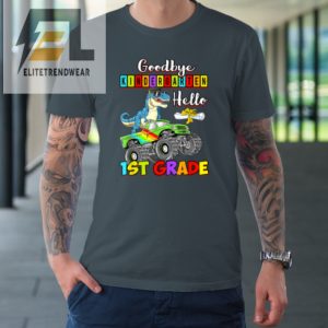 Dinosaur Goodbye Kindergarten Graduation Hello 1St Grade Tshirt elitetrendwear 1 3