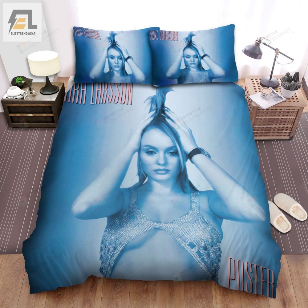 Zara Larsson Poster Girl Bed Sheets Spread Comforter Duvet Cover Bedding Sets 