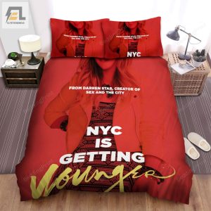 Younger 2015A2021 Nyc Is Getting Younger Movie Poster Ver 4 Bed Sheets Duvet Cover Bedding Sets elitetrendwear 1 3