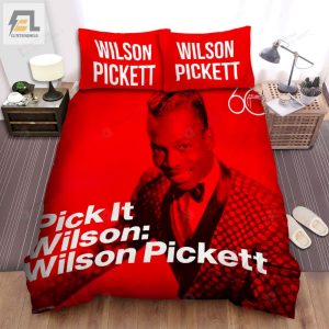 Wilson Pickett Music Pick It Wilson Album Bed Sheets Spread Comforter Duvet Cover Bedding Sets elitetrendwear 1 1