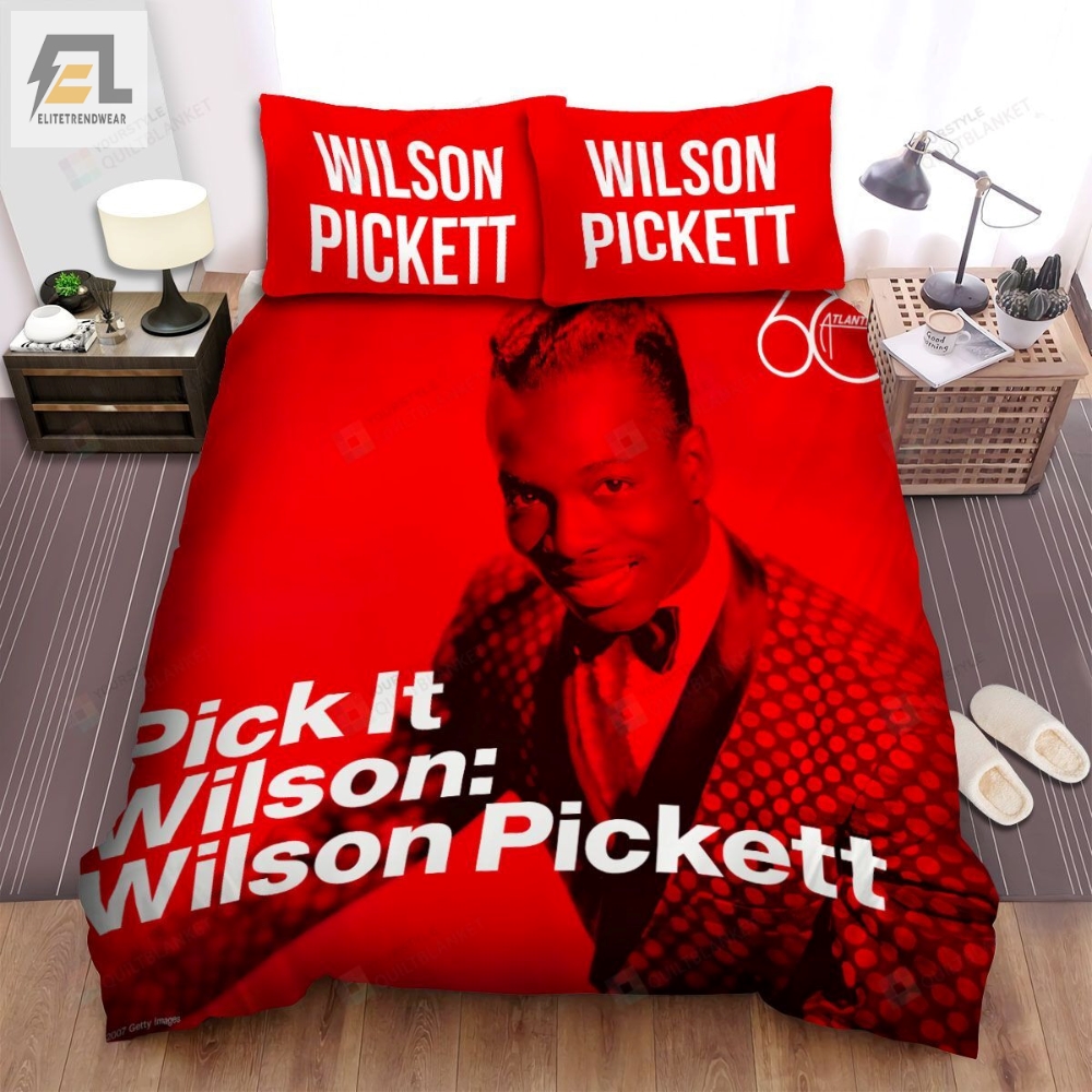 Wilson Pickett Music Pick It Wilson Album Bed Sheets Spread Comforter Duvet Cover Bedding Sets 