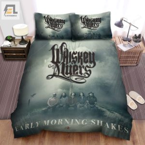 Whiskey Myers Early Morning Shakes Album Bed Sheets Duvet Cover Bedding Sets elitetrendwear 1 1