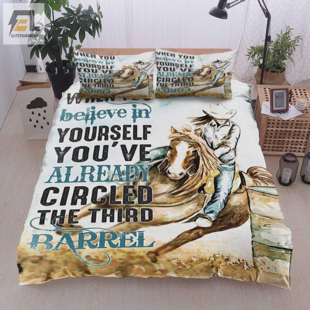 When You Believe In Yourself Youâve Already Circled The Third Barrel Bed Sheets Duvet Cover Bedding Sets 