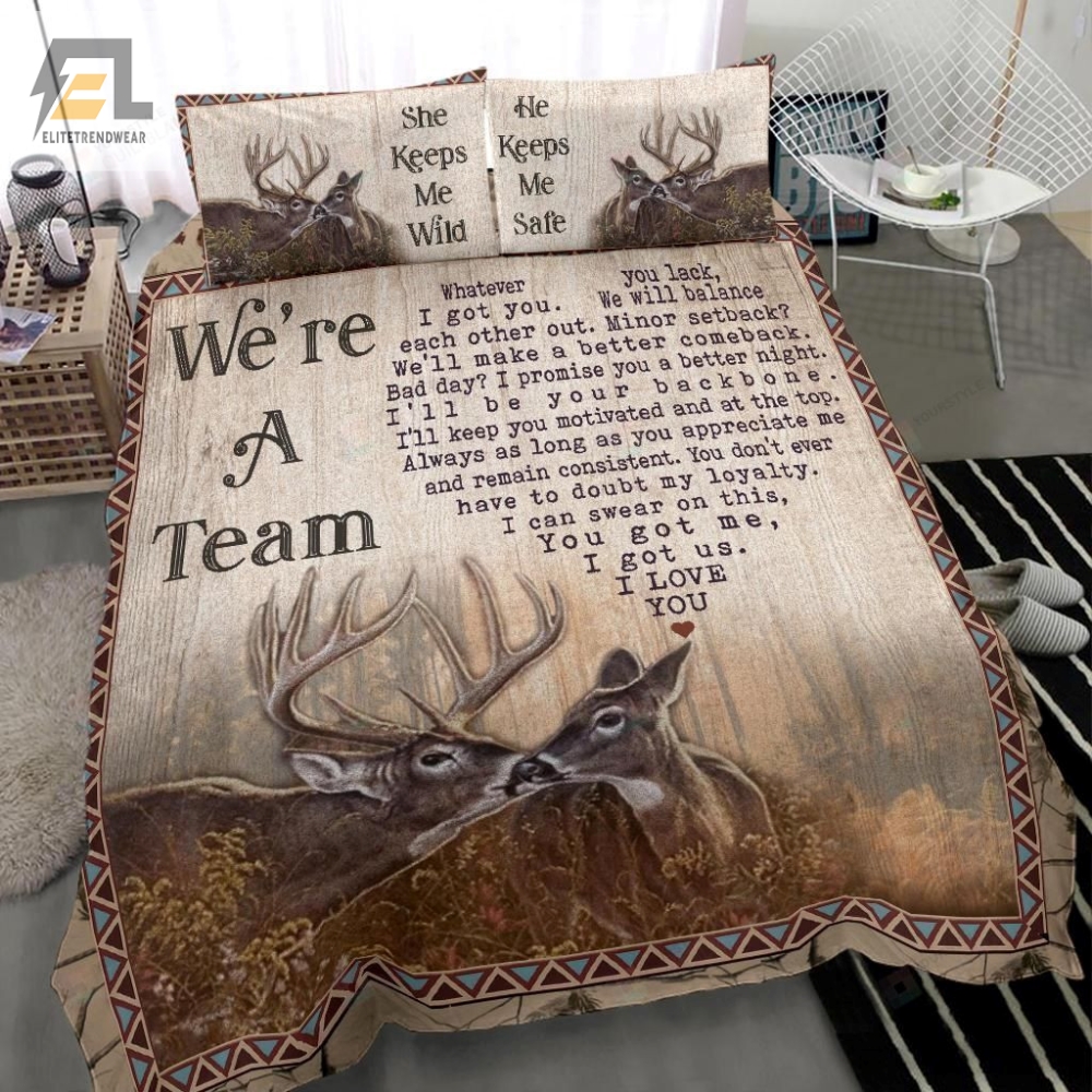 Weâre A Team Buck And Doe We Will Balance Each Other Out Bed Sheets Spread Duvet Cover Bedding Sets 
