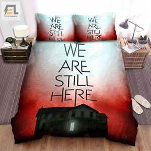 We Are Still Here I Digital Artwork Movie Poster Bed Sheets Spread Comforter Duvet Cover Bedding Sets elitetrendwear 1 1