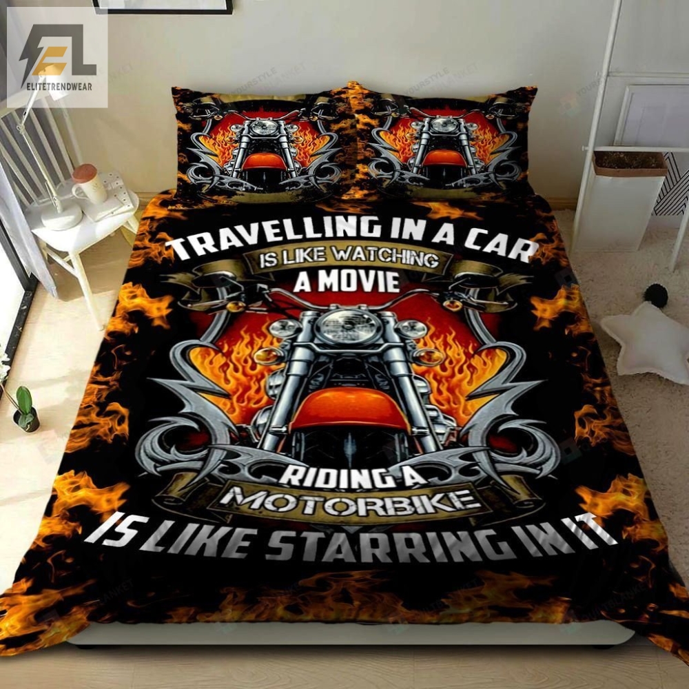 Travelling In A Car Is Like Watching A Movie Riding A Motorbike Is Like Starring In It Cotton Bed Sheets Spread Comforter Duvet Cover Bedding Sets 