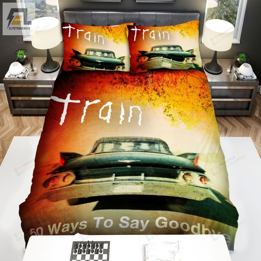 Train Band Car 50 Ways To Say Goodbye Bed Sheets Spread Comforter Duvet Cover Bedding Sets elitetrendwear 1