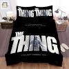 The Thing I Movie Poster 3 Bed Sheets Spread Comforter Duvet Cover Bedding Sets elitetrendwear 1