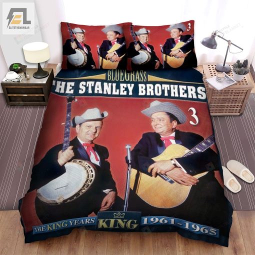The Stanley Brothers Music Band The King Years Bed Sheets Spread Comforter Duvet Cover Bedding Sets elitetrendwear 1 1