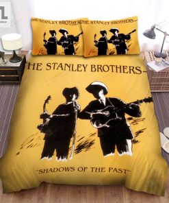 The Stanley Brothers Music Band Shadows Of The Past Bed Sheets Spread Comforter Duvet Cover Bedding Sets elitetrendwear 1 1