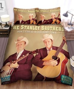 The Stanley Brothers Music Band Donat Cheat In Our Home Town Bed Sheets Spread Comforter Duvet Cover Bedding Sets elitetrendwear 1 1