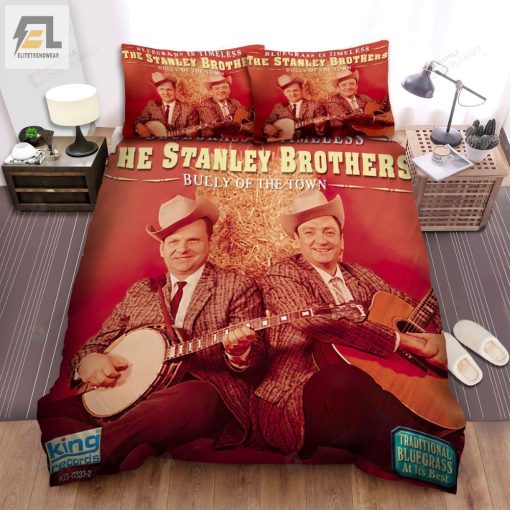 The Stanley Brothers Music Band Bully Of The Town Bed Sheets Spread Comforter Duvet Cover Bedding Sets elitetrendwear 1