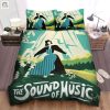 The Sound Of Music Musical Performance Art Poster Bed Sheets Spread Comforter Duvet Cover Bedding Sets elitetrendwear 1