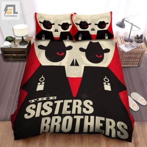 The Sisters Brothers Poster Bed Sheets Spread Comforter Duvet Cover Bedding Sets elitetrendwear 1 1