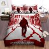 The Shining Youare Not Going Any Where Movie Poster Bed Sheets Spread Comforter Duvet Cover Bedding Sets elitetrendwear 1