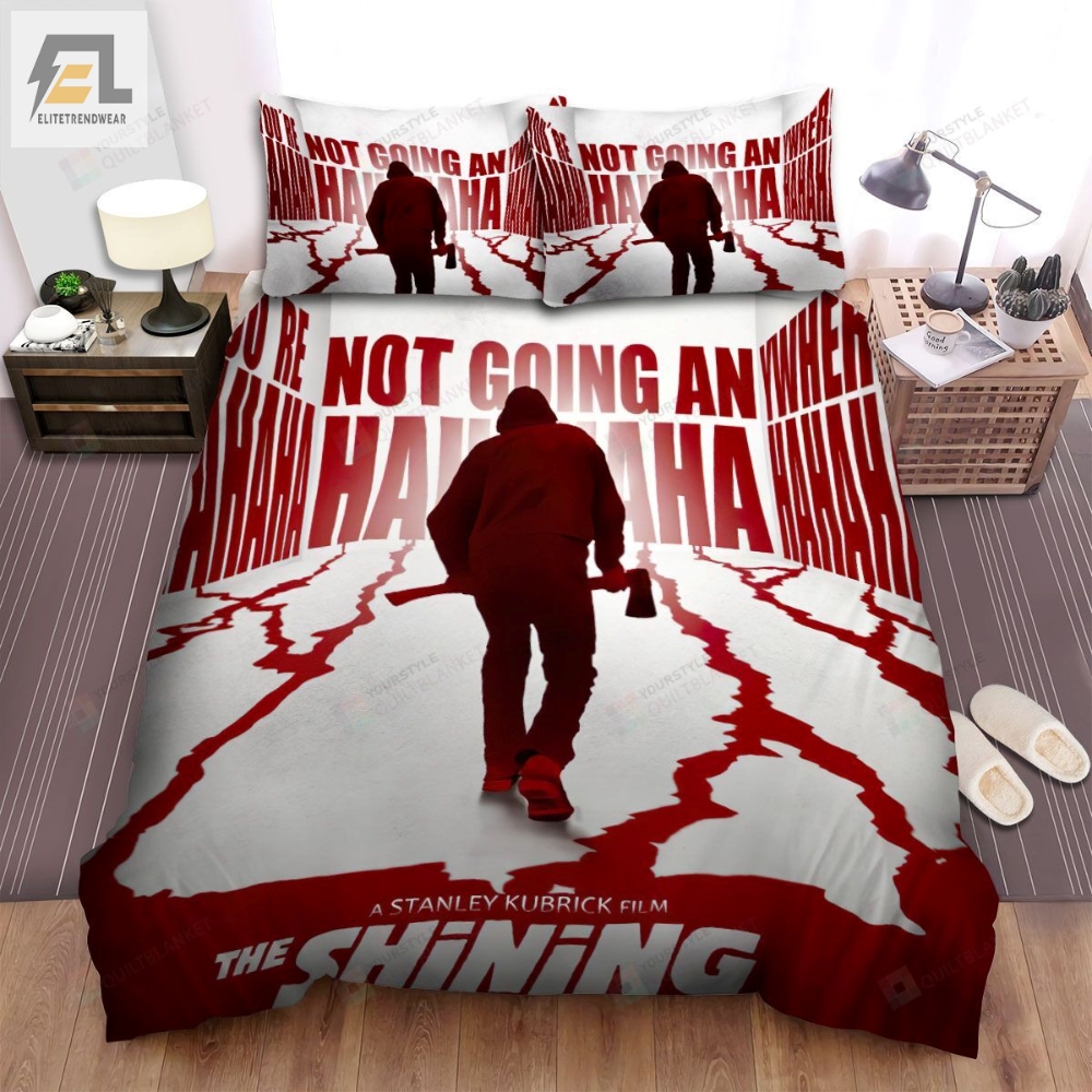 The Shining Youâre Not Going Any Where Movie Poster Bed Sheets Spread Comforter Duvet Cover Bedding Sets 