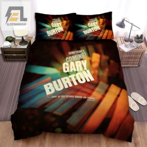 Get Ready To Snuggle Gary Burton Something Coming Bedding Sets elitetrendwear 1 1