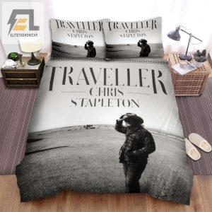 Sleep Like Chris Stapleton Traveller Bedding Sets elitetrendwear 1 1