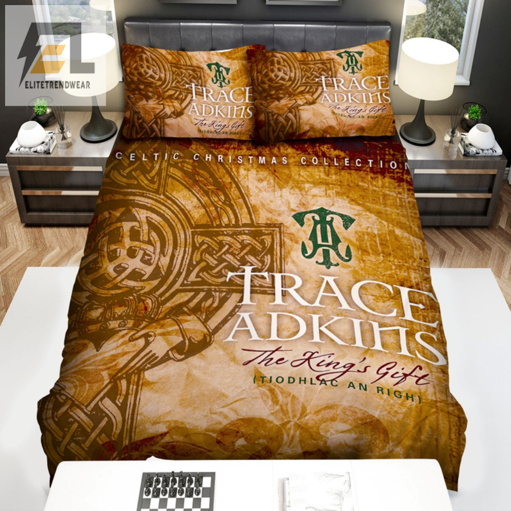 Sleep Like A King Trace Adkins Unique Gift Bedding Set