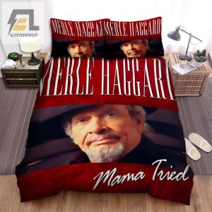 Sleep Like A Legend Merle Haggard Mama Tried Bedding Set elitetrendwear 1 1